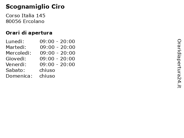 Orari di apertura Scognamiglio Ciro Corso Italia